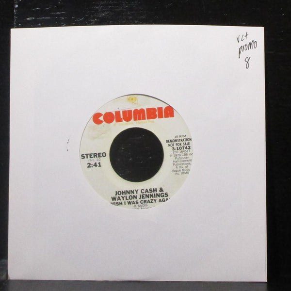 Johnny Cash - Waylon Jennings - I Wish I Was Crazy Again 7" VG+ Promo Vinyl 45 - Shuga Records