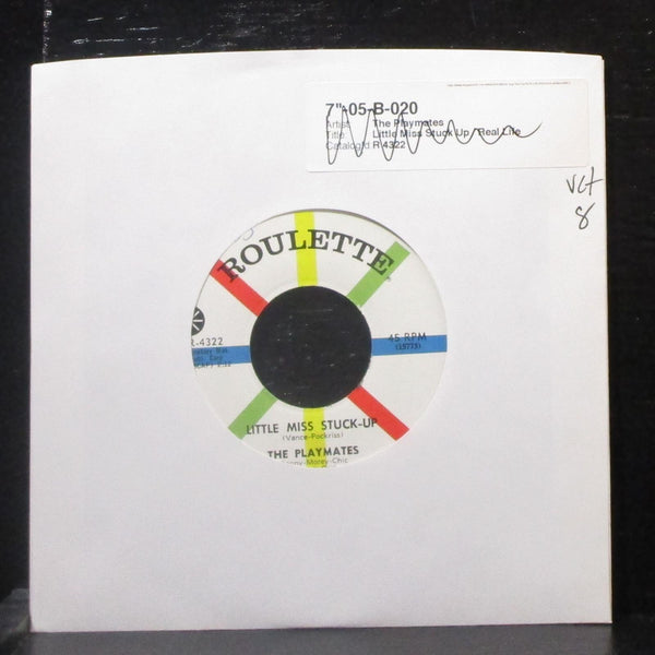 The Playmates - Little Miss Stuck Up / Real Life 7" VG+ Vinyl 45 Roulette R-4322 - Shuga Records