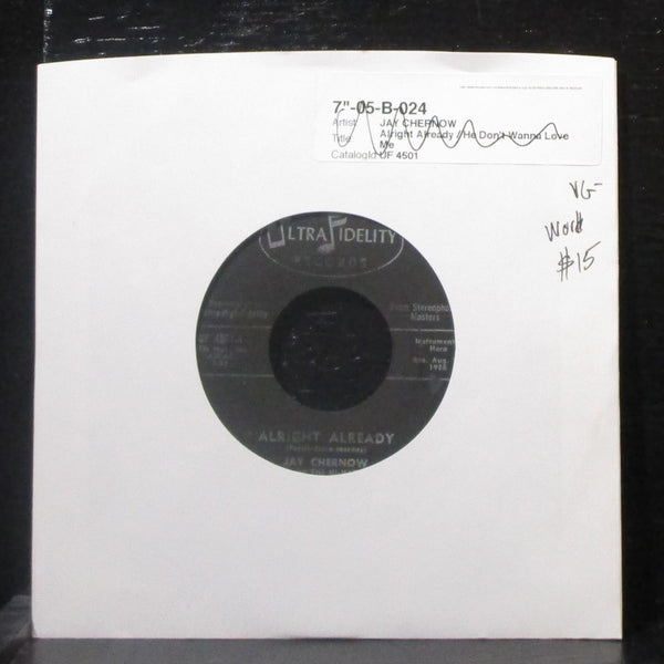 Jay Chernow - Alright Already / He Don't Wanna Love Me 7" VG- Vinyl 45 UF 4501 - Shuga Records