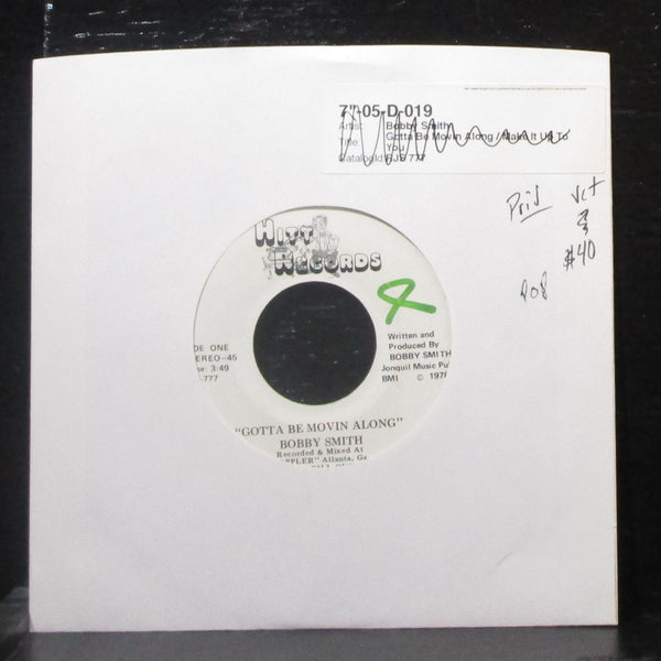 Bobby Smith - Gotta Be Movin Along / Make It Up To You 7" VG+ Vinyl 45 Hitt USA - Shuga Records