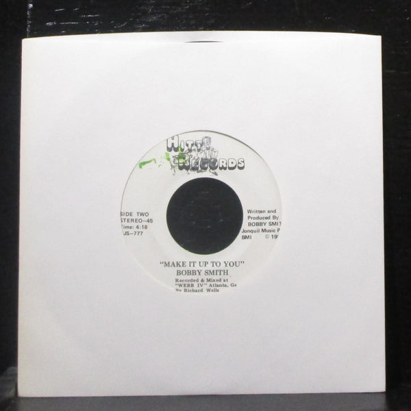 Bobby Smith - Gotta Be Movin Along / Make It Up To You 7" VG+ Vinyl 45 Hitt USA - Shuga Records