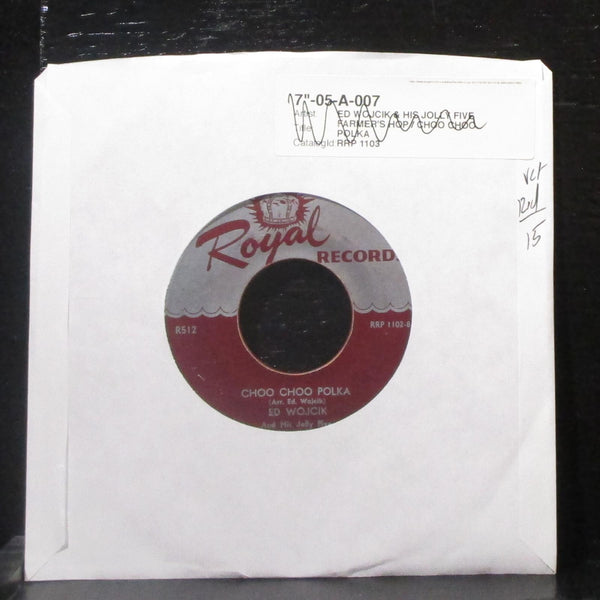 Ed Wojcik - Choo Choo Polka / Farmer's Hop 7" VG+ Red Vinyl 45 Royal R512 USA - Shuga Records