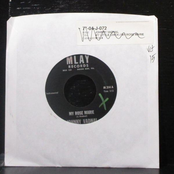 Johnny Vadnal - My Rose Marie / My Little Chick 7" VG+ Vinyl 45 MLAY M 314 USA - Shuga Records