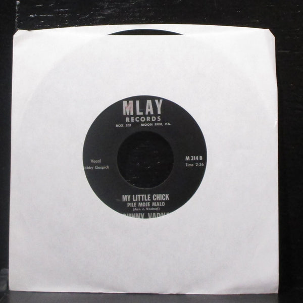 Johnny Vadnal - My Rose Marie / My Little Chick 7" VG+ Vinyl 45 MLAY M 314 USA - Shuga Records