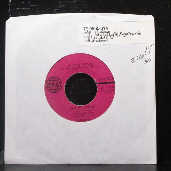Juan Bau - Hoy Me Llamara / Devuelveme El Amor 7" VG+ Vinyl 45 Dicesa CA-10519 - Shuga Records