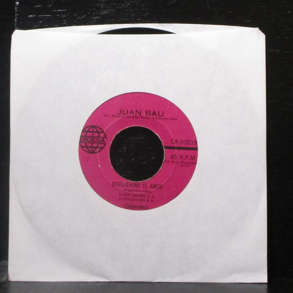 Juan Bau - Hoy Me Llamara / Devuelveme El Amor 7" VG+ Vinyl 45 Dicesa CA-10519 - Shuga Records