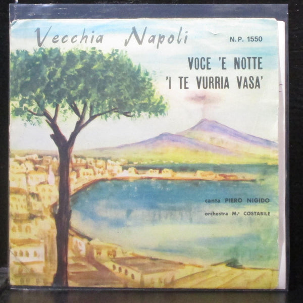 Piero Nigido - Vecchia Napoli 7" VG+ Vinyl 45 Fonola N.P. 1550 Italy - Shuga Records
