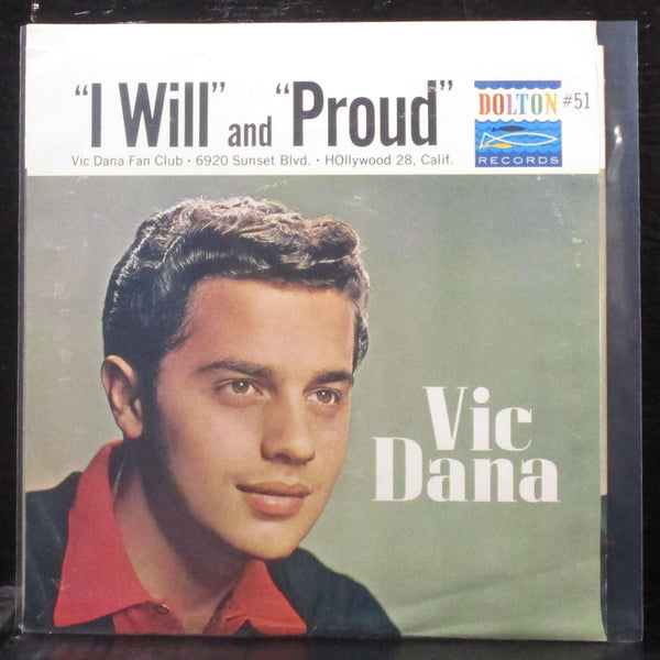 Vic Dana - I Will / Proud 7" Mint- Vinyl 45 Dolton No. 51 USA 1962 - Shuga Records