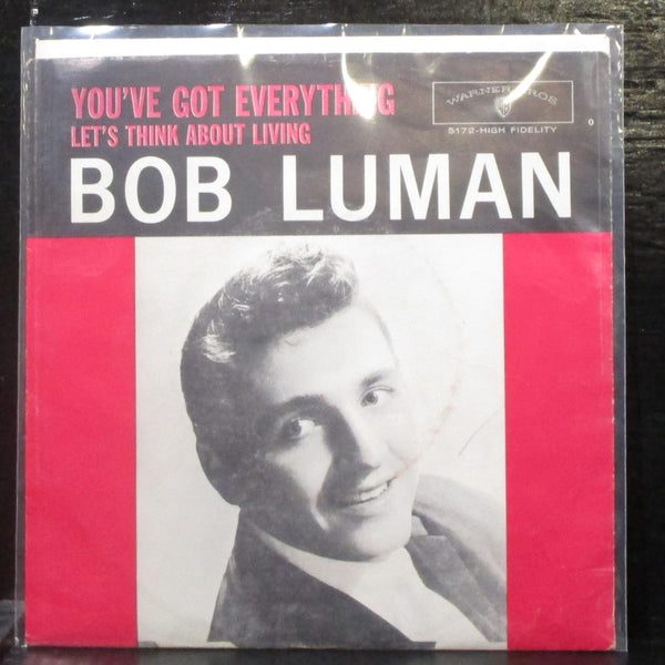 Bob Luman - Let's Think About Living / You've Got Everything 7" VG+ Vinyl 45 WB - Shuga Records