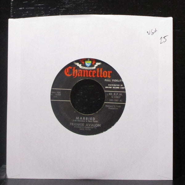 Frankie Avalon - Married / True, True Love 7" VG+ Vinyl 45 Chancellor C1087 USA - Shuga Records