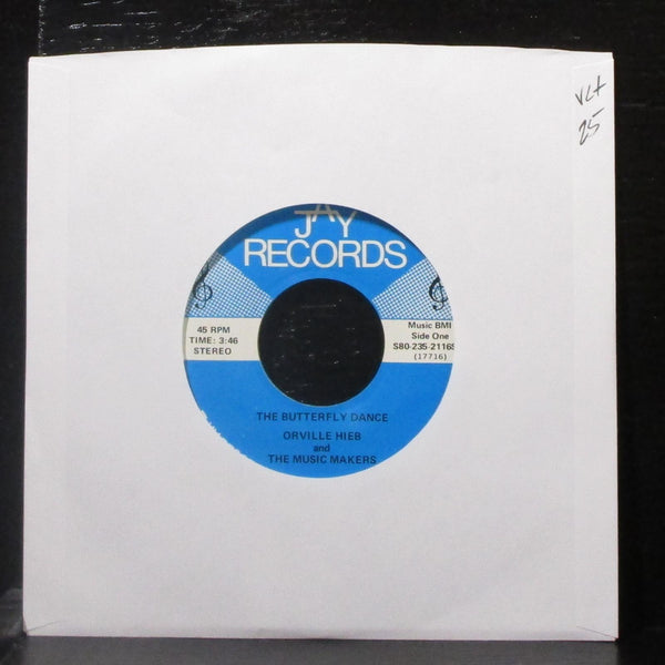 Orville Hieb - The Butterfly Dance / Im A Noch A Drepsal 7" VG+ Vinyl 45 Jay USA - Shuga Records