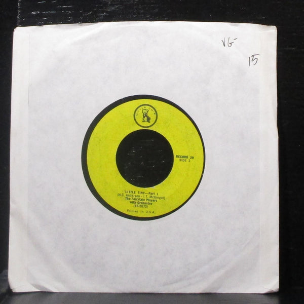 The Fairytale Players - Little Tiny - Part I & II 7" VG- Vinyl 45 Little Chip 29 - Shuga Records