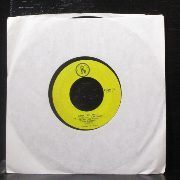 The Fairytale Players - Little Tiny - Part I & II 7" VG- Vinyl 45 Little Chip 29 - Shuga Records