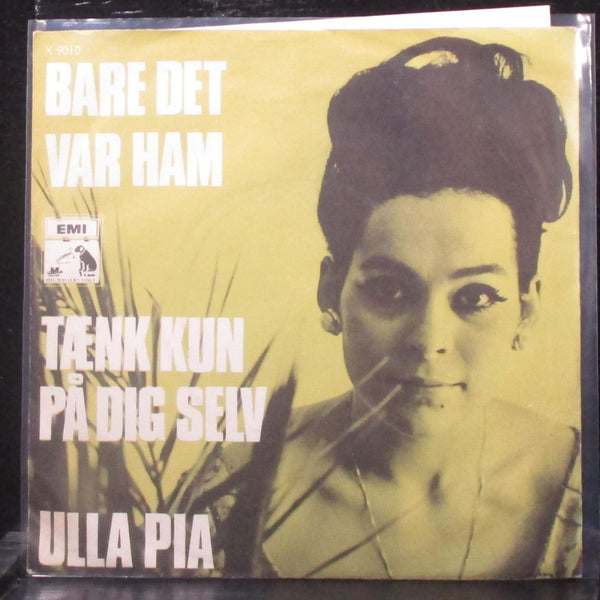 Ulla Pia - Bare Det Var Ham 7" VG+ Vinyl 45 His Master's Voice X9010 Denmark - Shuga Records