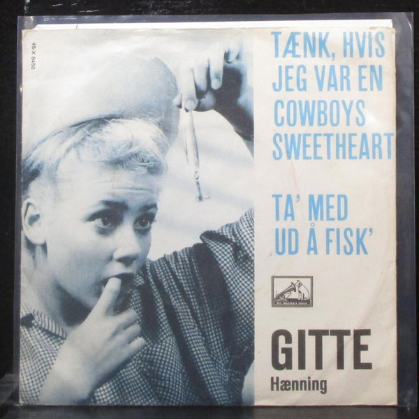 Gitte Hnning - Tnk, Hvis Jeg Var En Cowboys Sweetheart 7" VG+ Vinyl 45 Denmark - Shuga Records