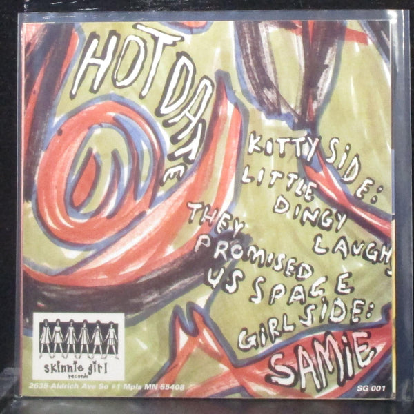 Hot Date - Hot Date EP 7" Mint- Vinyl 45 Skinnie Girl Records SG 001 USA 1994 - Shuga Records