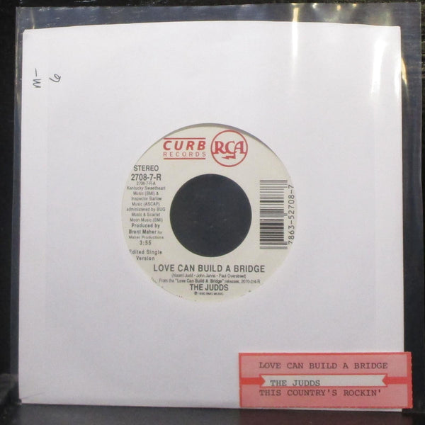 The Judds - Love Can Build A Bridge / This Country's Rockin' 7" Mint- Vinyl 45 - Shuga Records