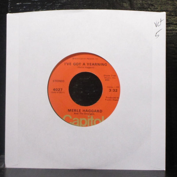 Merle Haggard - I've Got A Yearning / Always Wanting You 7" VG+ Vinyl 45 Capitol - Shuga Records