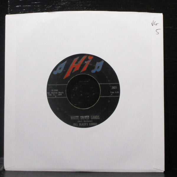 Bill Black's Combo - White Silver Sands / The Wheel 7" VG Vinyl 45 Hi 2021 USA - Shuga Records