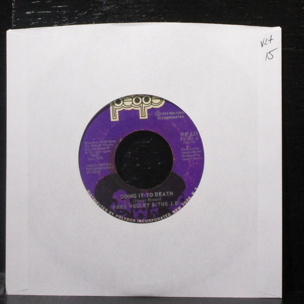 Fred Wesley & The J.B.'s - Doing It To Death 7" VG+ Vinyl 45 People PE 621 USA - Shuga Records