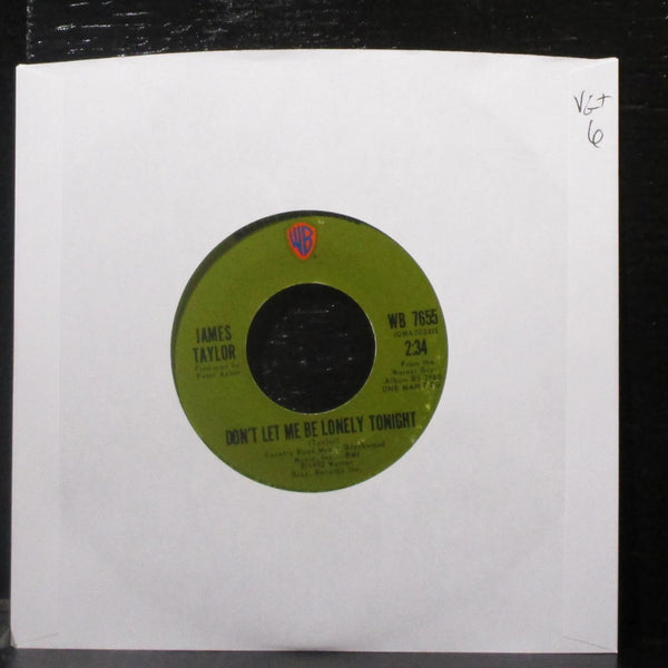 James Taylor - Don't Let Me Be Lonely Tonight 7" VG+ Vinyl 45 WB 7655 USA 1972 - Shuga Records