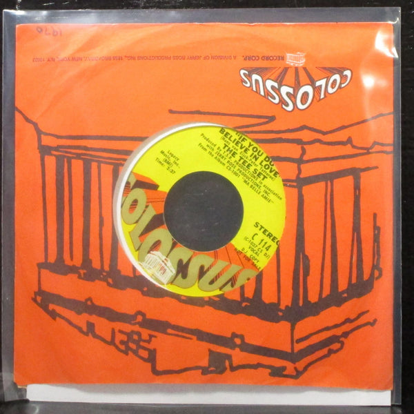 The Tee Set - If You Do Believe In Love 7" VG+ Promo Vinyl 45 Colossus C 114 USA - Shuga Records