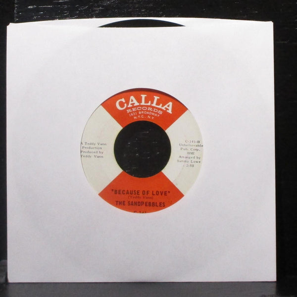 The Sandpebbles - Love Power / Because Of Love 7" VG+ Vinyl 45 Calla C-141 USA - Shuga Records