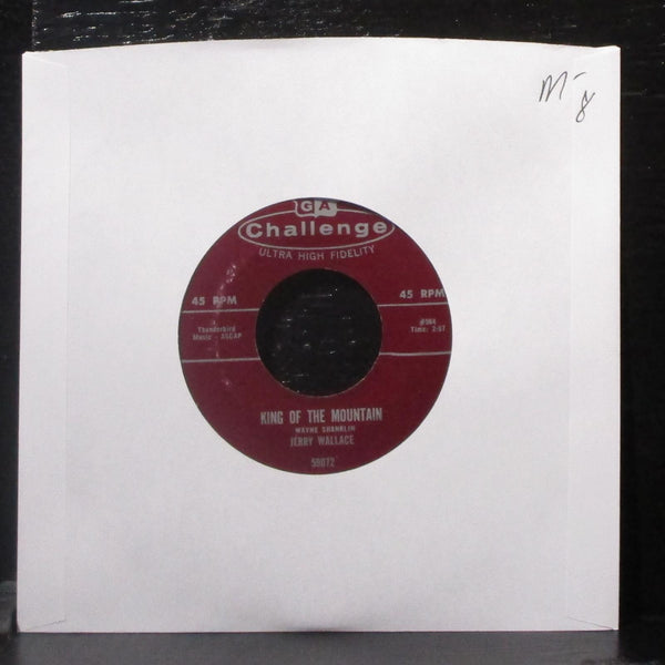 Jerry Wallace - King Of The Mountain 7" Mint- Vinyl 45 Challenge 59072 USA 1960 - Shuga Records