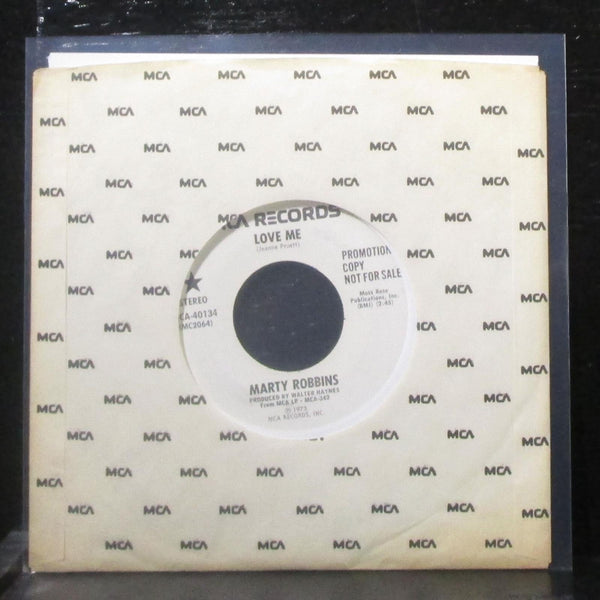 Marty Robbins - Love Me 7" Mint- Promo Vinyl 45 MCA-40134 USA 1973 - Shuga Records