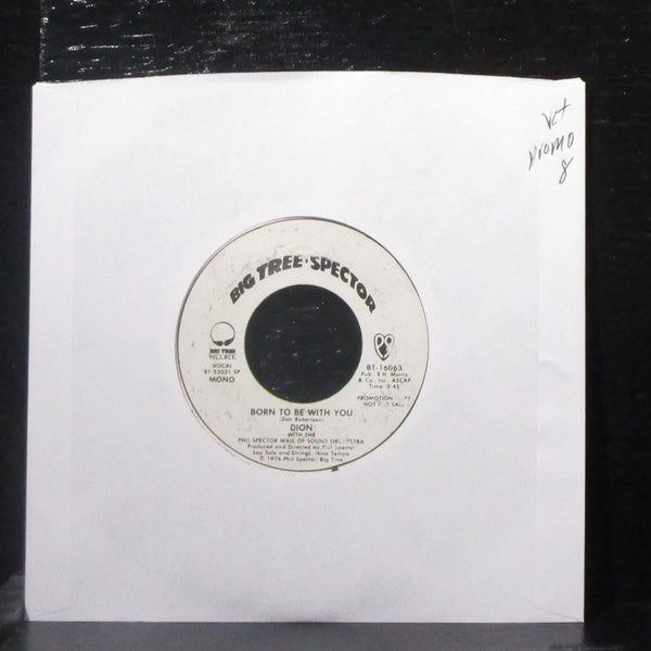Dion - Born To Be With You 7" VG+ Promo Vinyl 45 Big Tree BT-16063 USA 1976 - Shuga Records