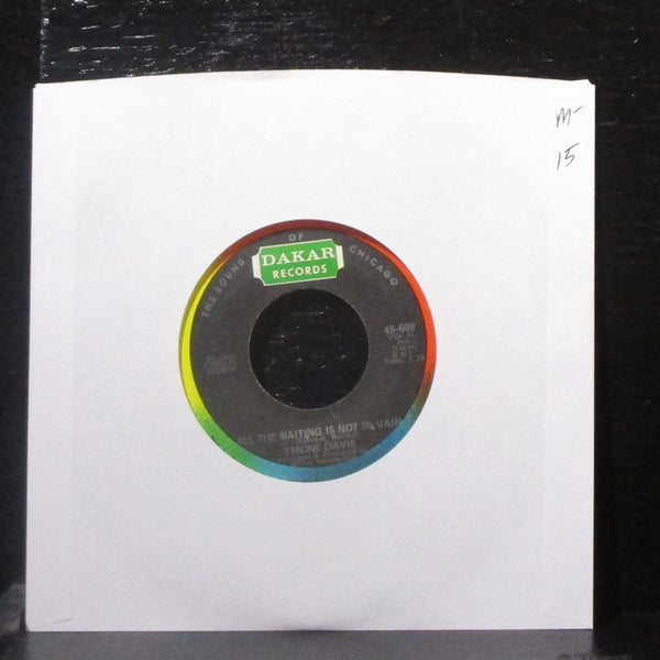 Tyrone Davis - All The Waiting Is Not In Vain 7" Mint- Vinyl 45-609 Dakar 1969 - Shuga Records