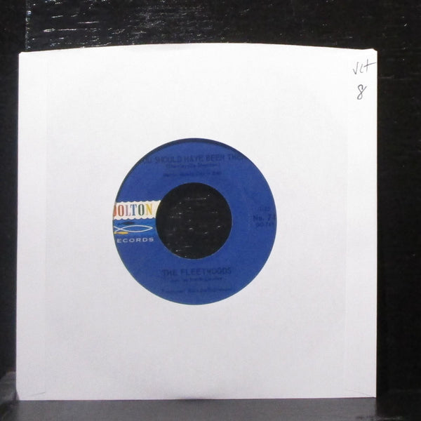 The Fleetwoods - You Should Have Been There 7" VG+ Vinyl 45 Dolton No. 74 - Shuga Records