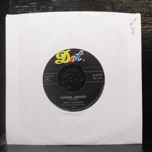 Betty Johnson - Slipping Around 7" VG+ Vinyl 45 Dot 45-16127 USA 1960 - Shuga Records