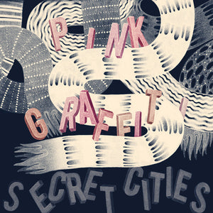 Secret Cities ‎– Pink Graffiti - New Lp Record 2010 Western USA Vinyl & Download - Indie Rock / Art Rock
