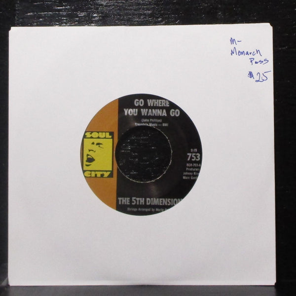 The 5th Dimension - Go Where You Wanna Go 7" Mint- 45 Soul City 753 Monarch - Shuga Records
