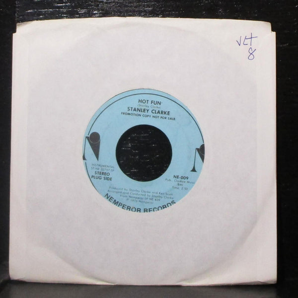 Stanley Clarke - Hot Fun / Life Is Just A Game 7" VG+ Vinyl 45 Nemperor NE-009 - Shuga Records
