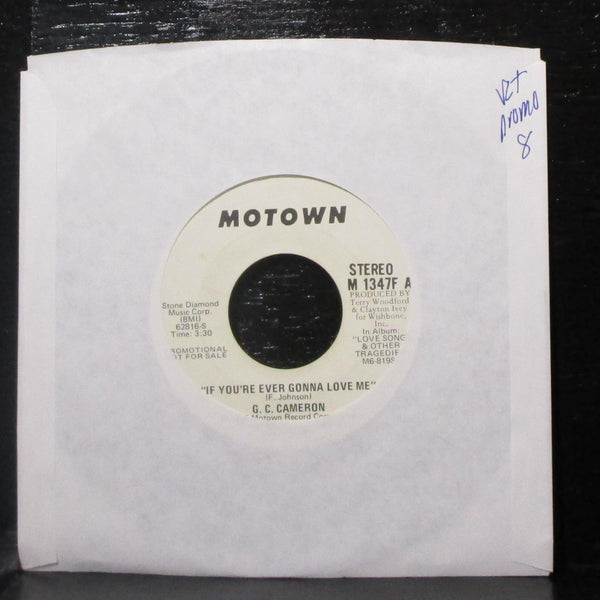 G.C. Cameron - If You're Ever Gonna Love Me 7" VG+ Promo Vinyl 45 Motown 1975 - Shuga Records