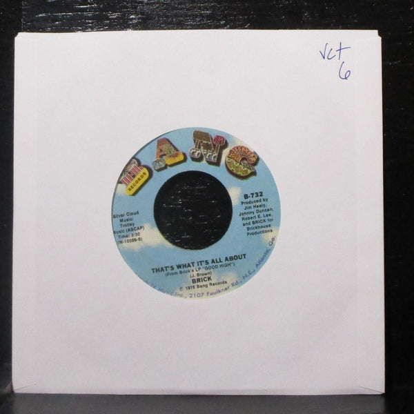 Brick - That's What It's All About / Cain't Wait 7" VG+ Vinyl 45 Bang B-732 USA - Shuga Records