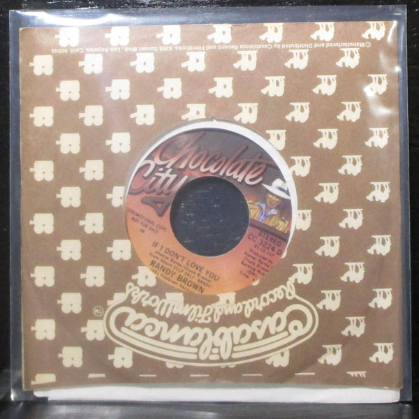 Randy Brown - If I Don't Love You 7" Mint- Promo 45 Chocolate City CC 3224 DJ - Shuga Records