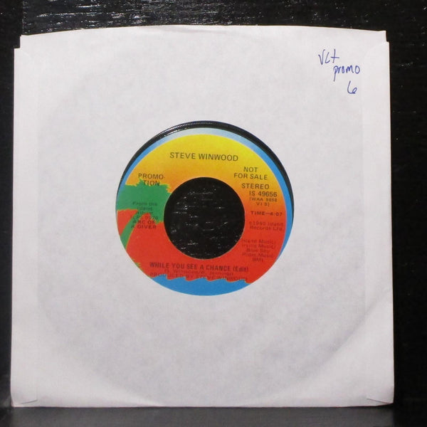 Steve Winwood - While You See A Chance 7" VG+ Promo Vinyl 45 Island IS 49656 - Shuga Records