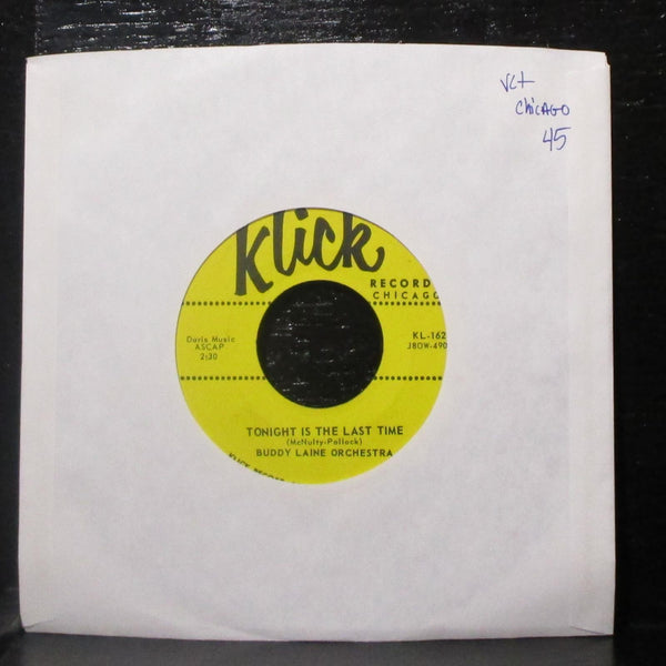 Buddy Laine Orchestra - Tonight Is The Last Time 7" VG+ 45 Klick Chicago KL-1621 - Shuga Records