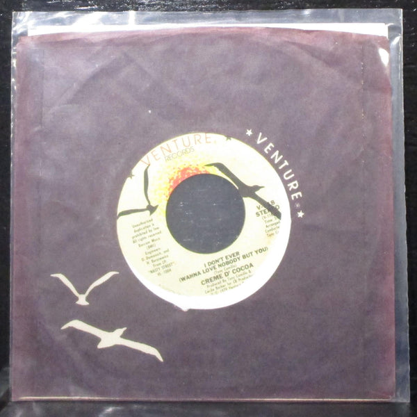 Creme D'Cocoa - I Don't Ever / Doggin' It 7" Mint- Vinyl 45 Venture V-118 USA - Shuga Records
