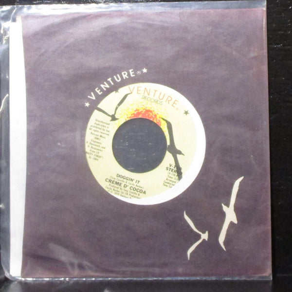 Creme D'Cocoa - I Don't Ever / Doggin' It 7" Mint- Vinyl 45 Venture V-118 USA - Shuga Records