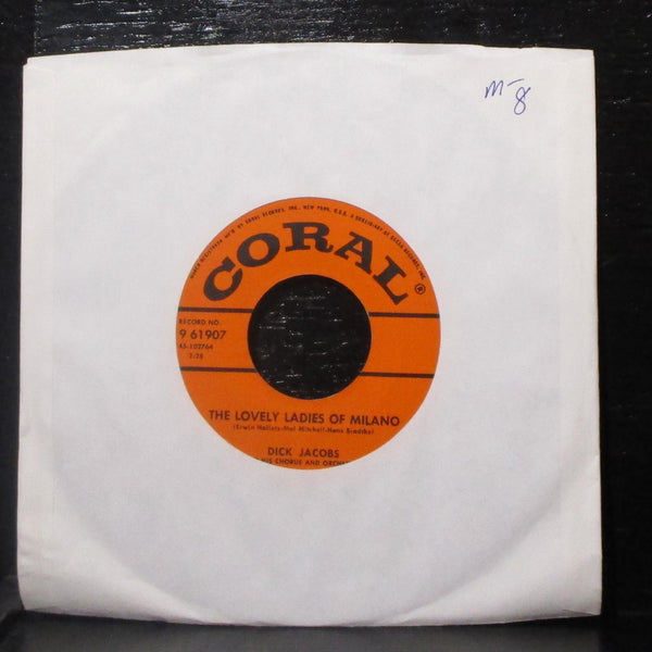 Dick Jacobs - Place Pigalle / The Lovely Ladies Of Milano 7" Mint- 45 Coral 1957 - Shuga Records