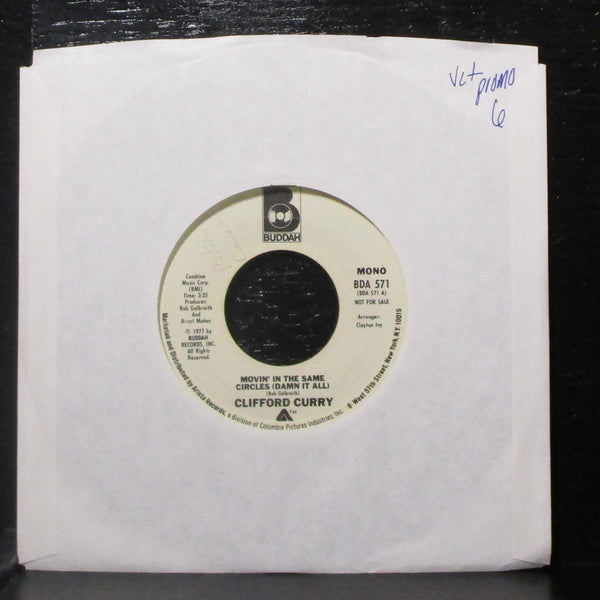 Clifford Curry - Movin' In The Same Circles (Damn It All) 7" VG+ Promo 45 Buddah - Shuga Records
