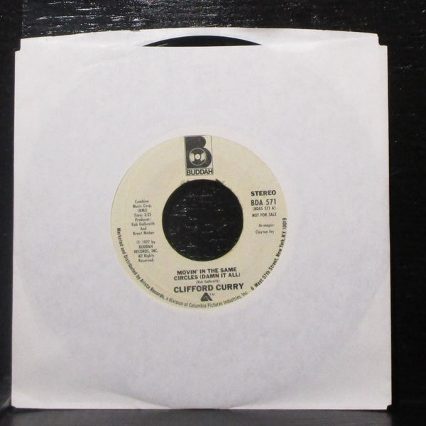 Clifford Curry - Movin' In The Same Circles (Damn It All) 7" VG+ Promo 45 Buddah - Shuga Records
