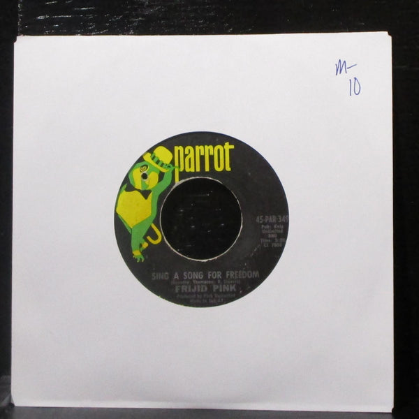 Frijid Pink - Sing A Song For Freedom / End Of The Line 7" Mint- Vinyl 45 Parrot - Shuga Records