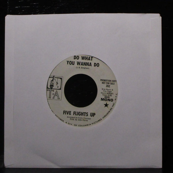 Five Flights Up - Do What You Wanna Do 7" VG+ Promo Vinyl 45 T-A 202 USA 1970 - Shuga Records