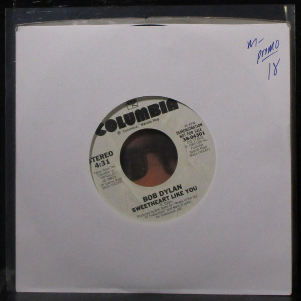 Bob Dylan - Sweetheart Like You 7" Mint- Promo Vinyl 45 Columbia 38-04301 USA - Shuga Records