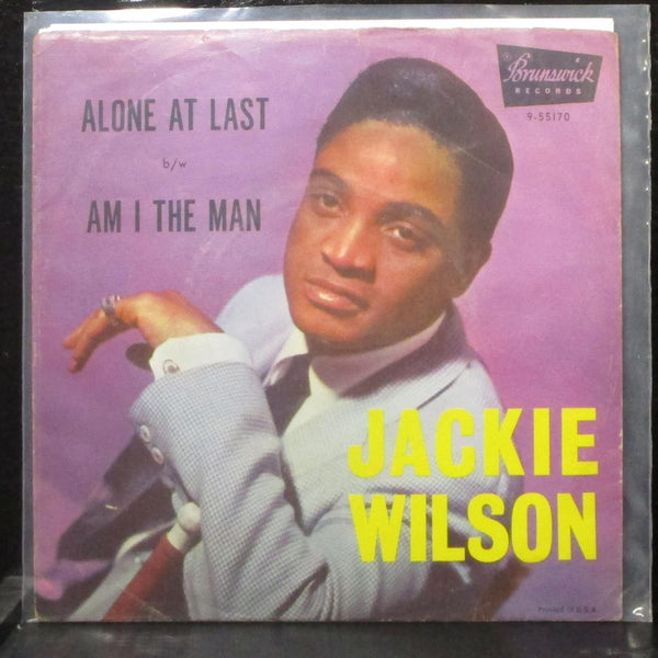 Jackie Wilson - Alone At Last / Am I The Man 7" VG+ Vinyl 45 Brunswick 9-55170 - Shuga Records
